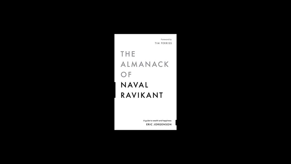 The Almanack of Naval Ravikant – Visualize Value